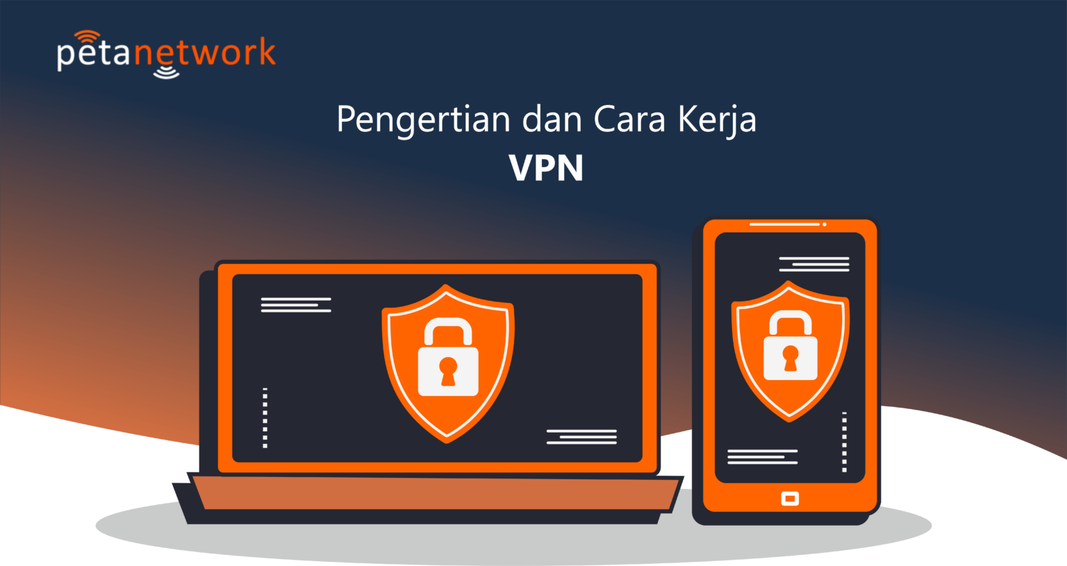 Pengertian VPN, Cara Kerja, Dan Kelebihannya - Peta Network